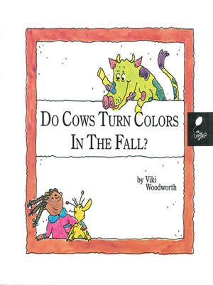 cover image of Do Cows Turn Colors in the Fall?